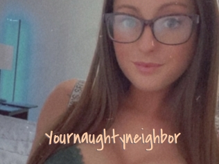 Yournaughtyneighbor